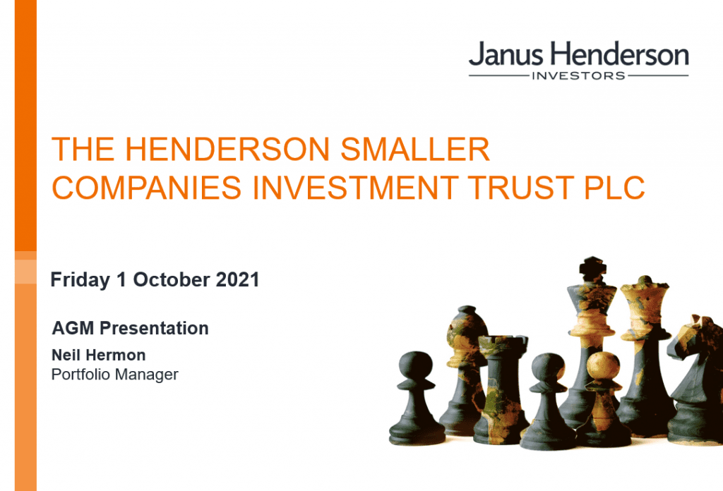 The Henderson Smaller Companies Investment Trust –  Fund Manager 2021 AGM presentation