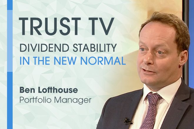 Trust TV: Dividend stability in the new normal?